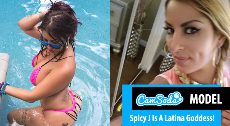 Spicy J Is The Best Latina Cam Girl Ever (Review)