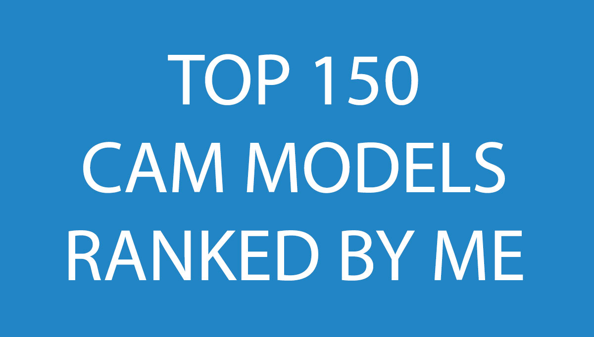 Top Cam Girl Rankings